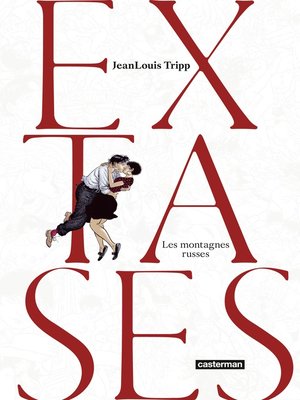 cover image of Extases (Tome 2)--Les montagnes russes